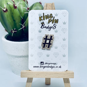 HASHTAG Enamel Pin Badge