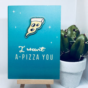 'I Want A Pizza You' Blank Card & Pin Set